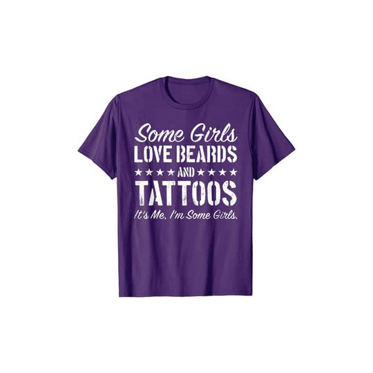 Vissa Tjejer älskar Skägg och Tatueringar T-Shirt